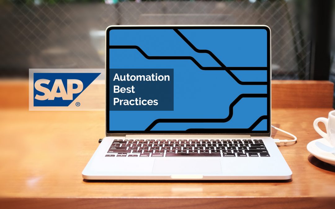 Best Practices for Automation of SAP Systems with RPA